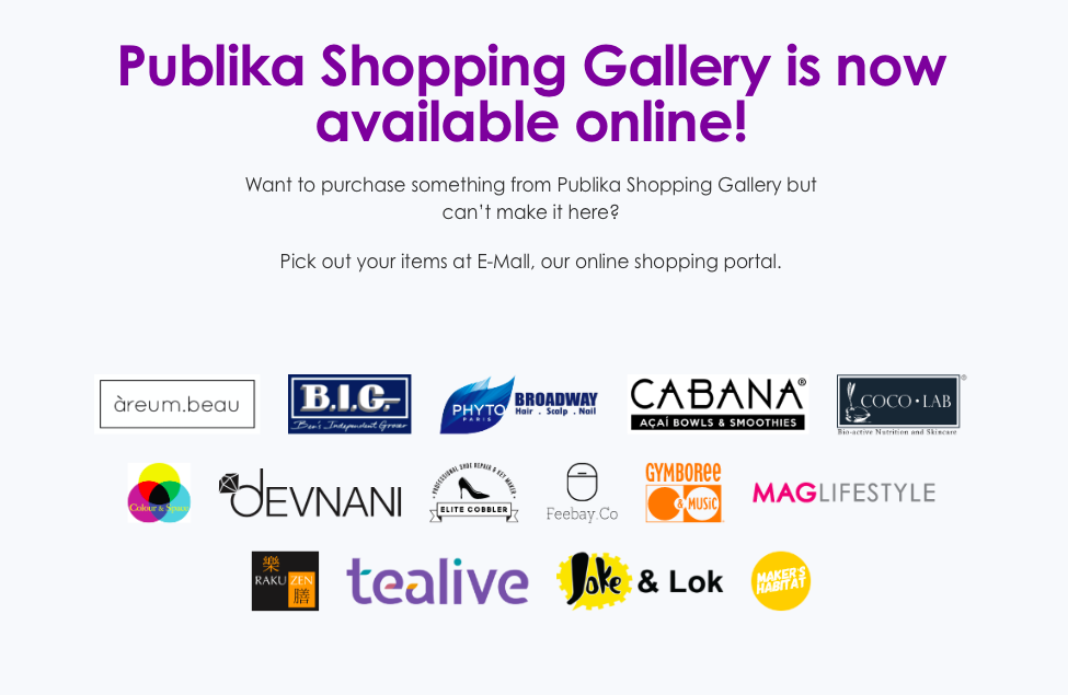 Publika Shopping Gallery is now available online! Want to purchase something from Publika Shopping Gallery but can’t make it here? Pick out your items at E-Mall, our online shopping portal.